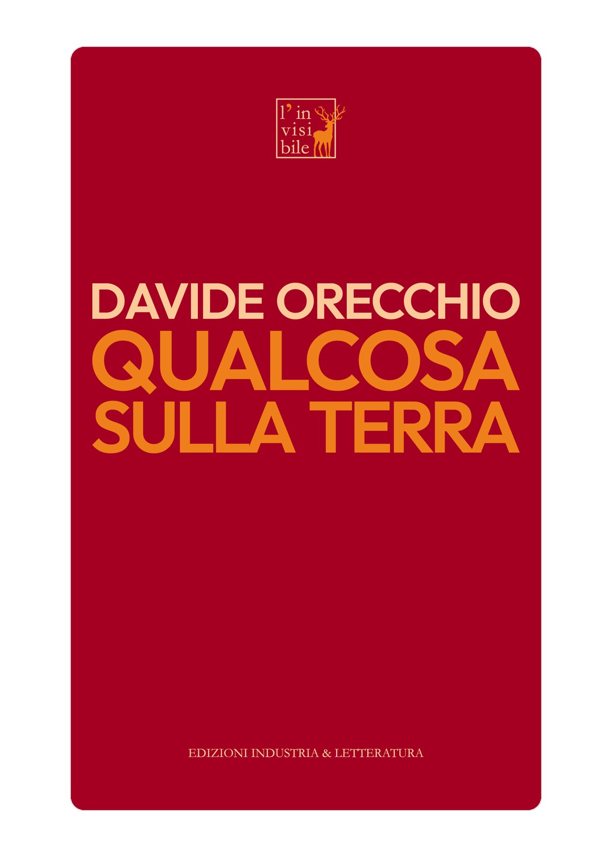 Davide Orecchio, Qualcosa sulla terra, 2022