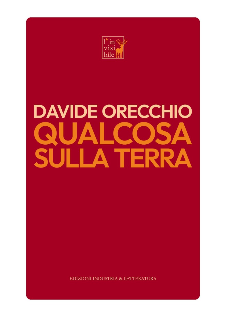 Davide Orecchio, Qualcosa sulla terra, 2022